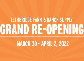 Lethbridge Farm &amp; Ranch Supply Store Grand Re-Opening
